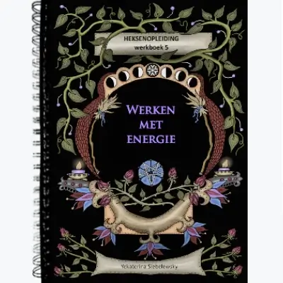 waar kan ik hekserij leren - opleiding werkboek 5 energiewerk
