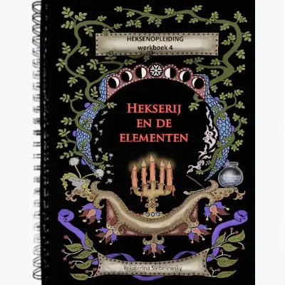 waar kan je een heksenopleiding volgen? werkboek 4 - hekserij en de elementen